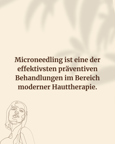 Microneedling ist eine effektive präventive Behandlung in der Hauttherapie.